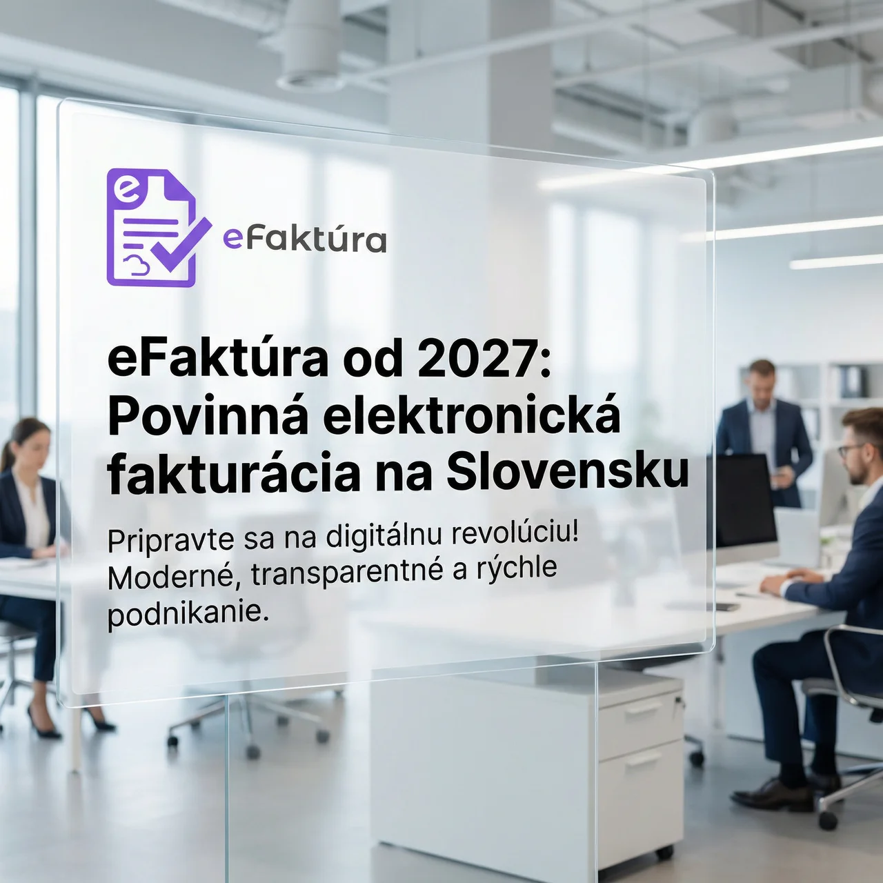 eFaktúra od 2027: povinná elektronická fakturácia na Slovensku